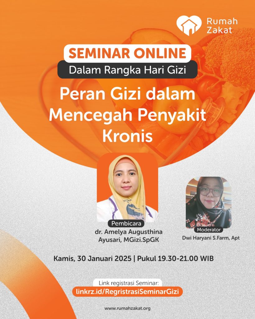 Peringati Hari Gizi, Rumah Zakat ajak Dokter Spesialis Gizi adakan Webinar Pentingnya Gizi untuk Mencegah Penyakit Kronis
