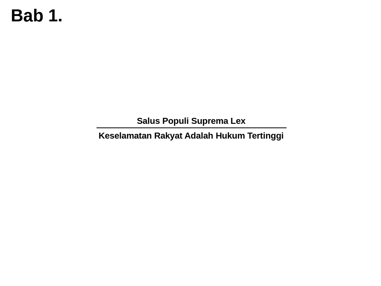 Keselamatan Rakyat Adalah Hukum Tertinggi